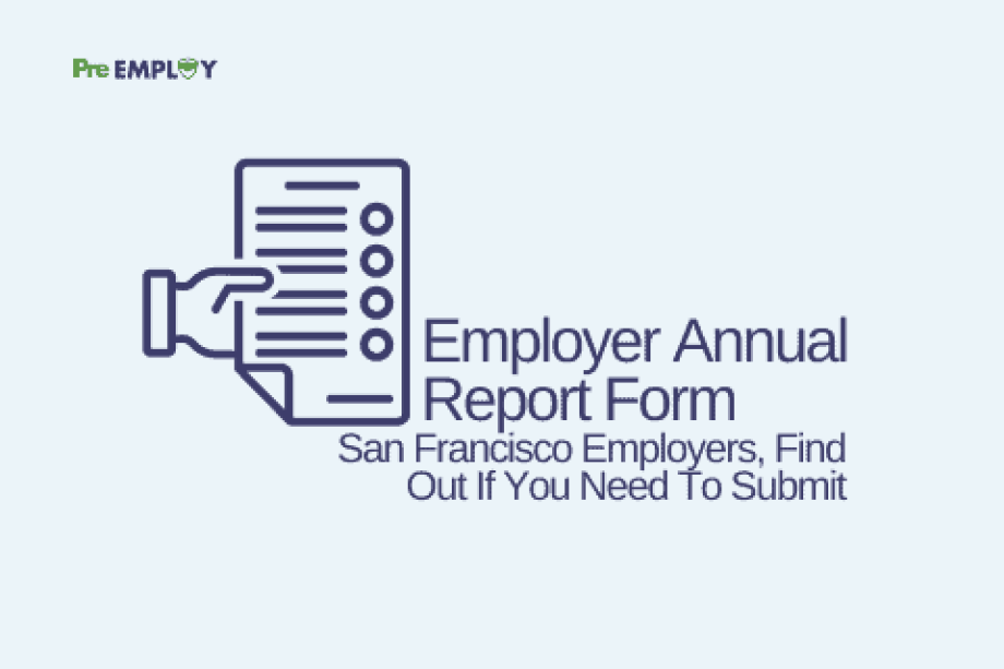 San Francisco Employers, Find Out If You Need To Submit an Employer Annual Report Form