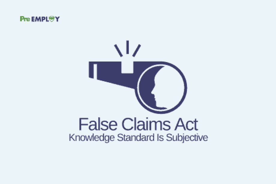 Supreme Court Advised That FCA Knowledge Standard Is Subjective