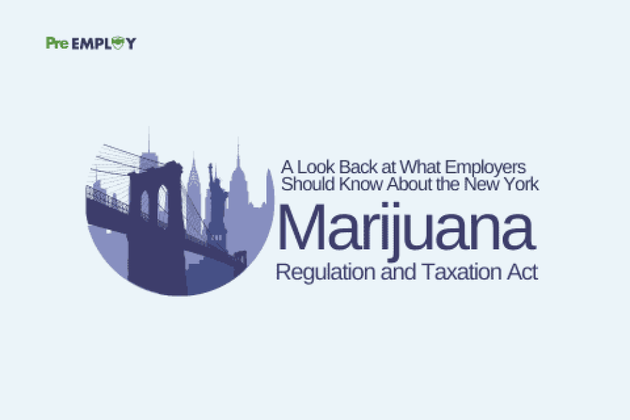 A Look Back at What Employers Should Know About the New York Marijuana Regulation and Taxation Act