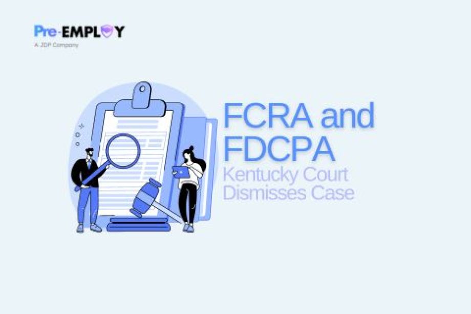 Kentucky Court Dismisses Case Involving FCRA and FDCPA
