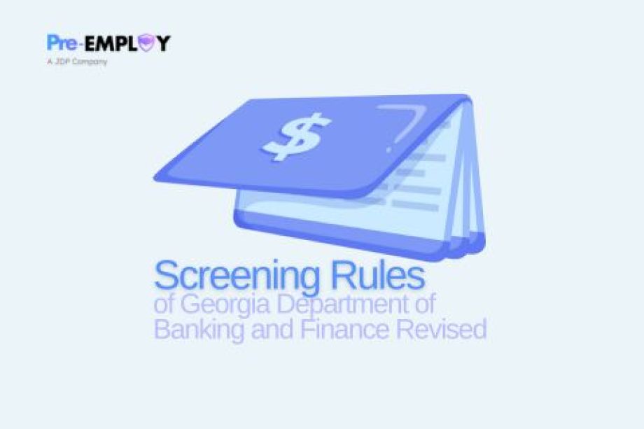 Criminal Background Check - Georgia Department of Banking and Finance Revises Its Screening Rules