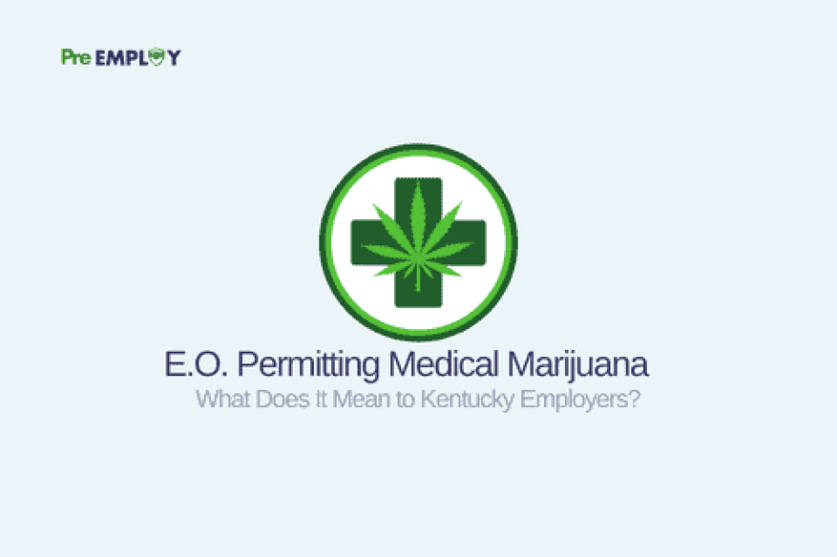 What Does Kentucky’s New Executive Order Permitting Medical Marijuana Mean for Employers