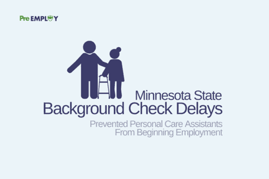 Minnesota Personal Care Assistants Face State Background Check Delays