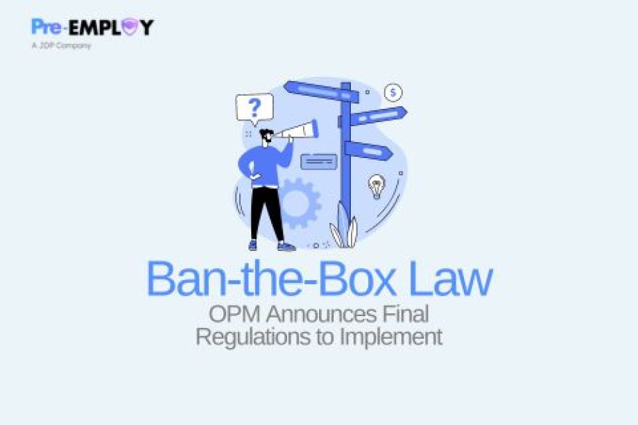 OPM Announces Final Regulations to Implement Federal Ban-the-Box Law